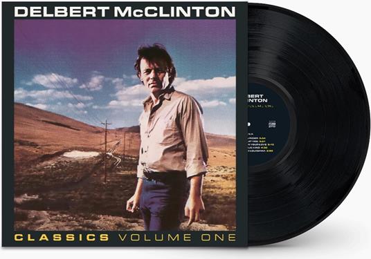 Classics, Volume One - Vinile LP di Delbert McClinton