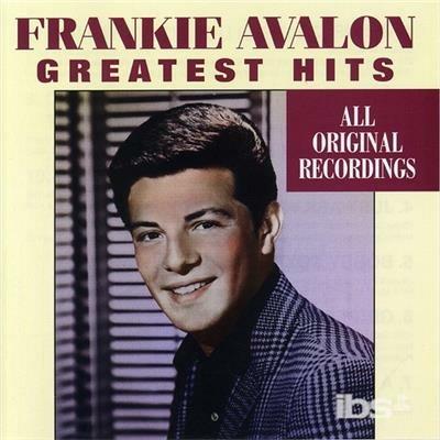Greatest Hits - CD Audio di Frankie Avalon