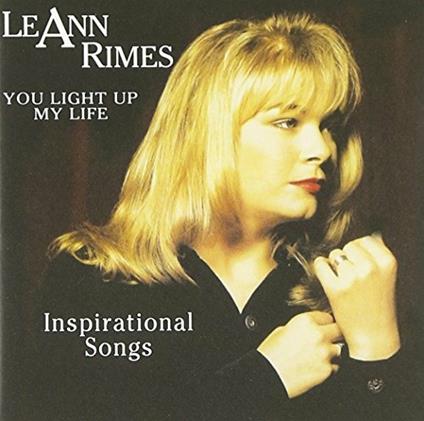 You Light Up My Life-Inspirati - CD Audio di LeAnn Rimes
