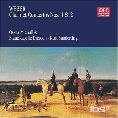 Clarinet Concertos 1 & 2 - CD Audio di Carl Maria Von Weber