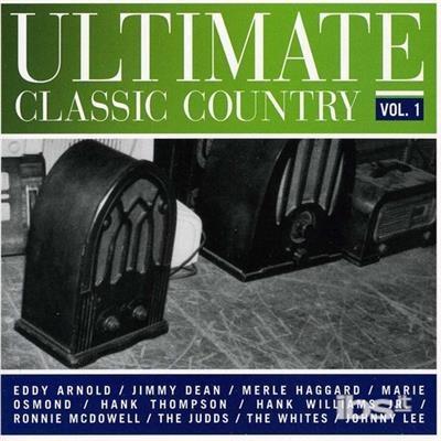 Ultimate Classics Country 1 - CD Audio