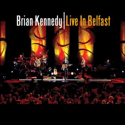Live In Belfast - CD Audio di Brian Kennedy