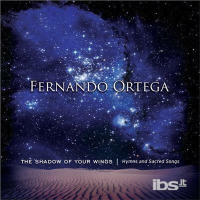 Shadow of Your Wings - CD Audio di Fernando Ortega