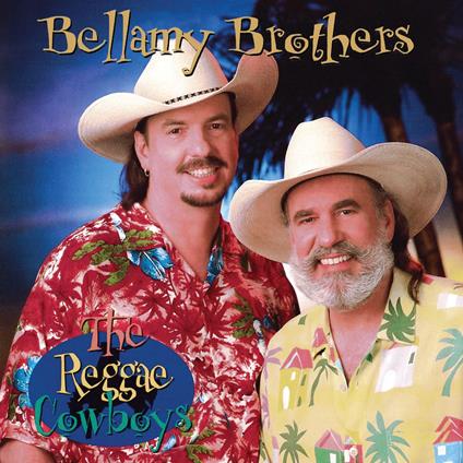 Reggae Cowboy - CD Audio di Bellamy Brothers
