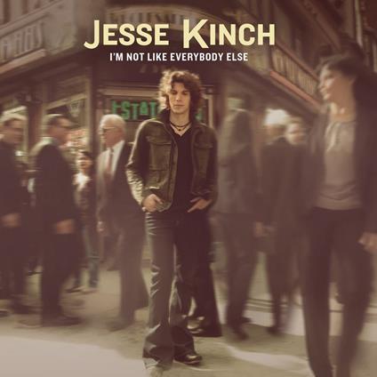 Jesse Kinch - I'M Not Like Everybody Else - Vinile LP