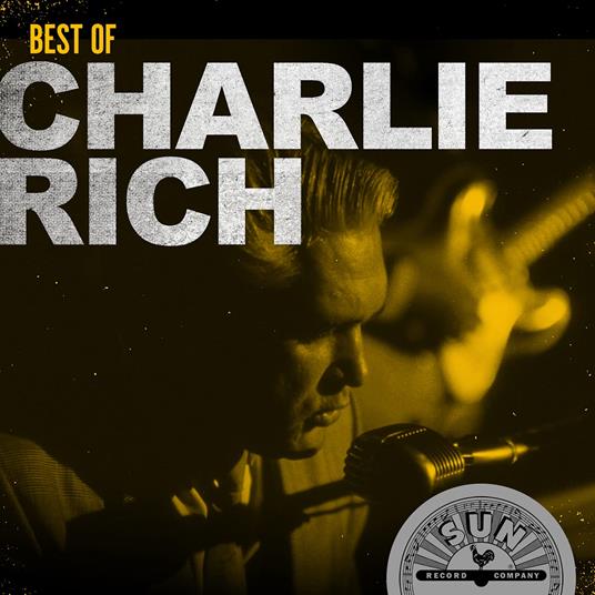 Best Of Charlie Rich - CD Audio di Charlie Rich