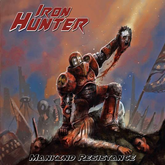 Mankind Resistance - CD Audio di Iron Hunter