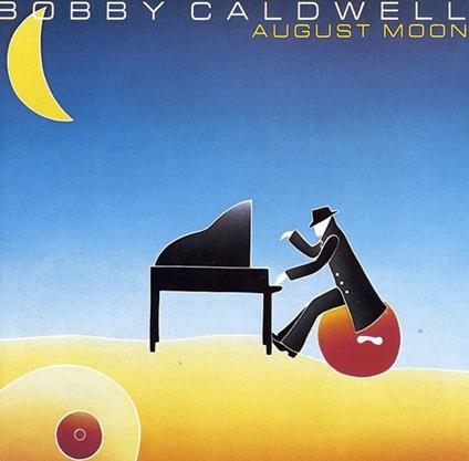 August Moon - CD Audio di Bobby Caldwell