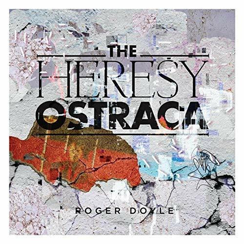 Heresy Ostraca - CD Audio di Roger Doyle