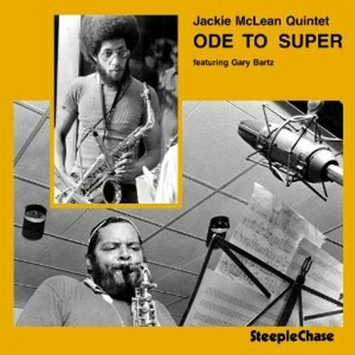 Ode to Super - CD Audio di Jackie McLean