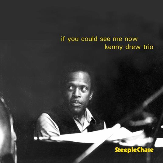 If You Could See Me Now - CD Audio di Kenny Drew