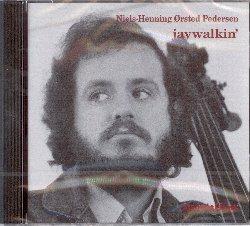 Jaywalkin' - CD Audio di Niels-Henning Orsted Pedersen