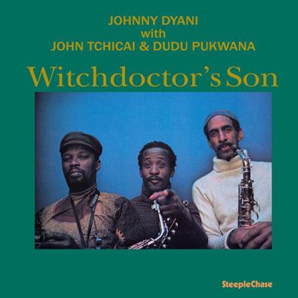 Witchdoctor'S Son - Vinile LP di Johnny Dyani