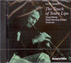 The Touch of your Lips - CD Audio di Chet Baker
