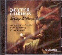 Strings & Things - CD Audio di Dexter Gordon,Niels-Henning Orsted Pedersen