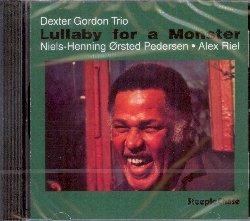 Lullaby for a Monster - CD Audio di Dexter Gordon