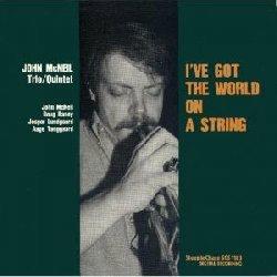 I've Got the World on a String - Vinile LP di John McNeil