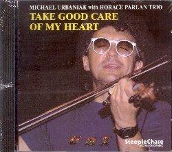 Take Good Care of My Heart - CD Audio di Michal Urbaniak