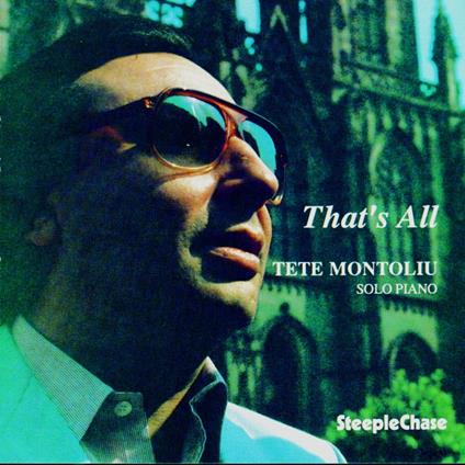 That's All - CD Audio di Tete Montoliu