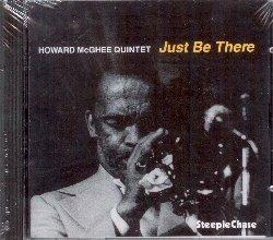 Just be There - CD Audio di Howard McGhee