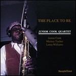 The Place to be - CD Audio di Junior Cook