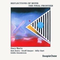 Reflections of Monk - Vinile LP di Gary Bartz