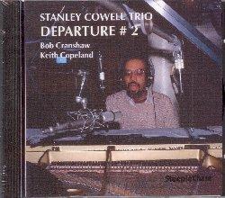 Departure 2 - CD Audio di Stanley Cowell