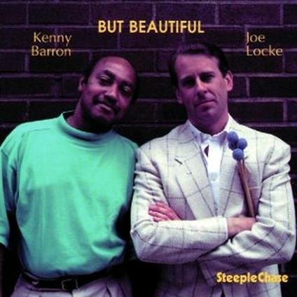 But Beautiful - CD Audio di Kenny Barron,Joe Locke