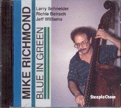 Blue in Green - CD Audio di Mike Richmond