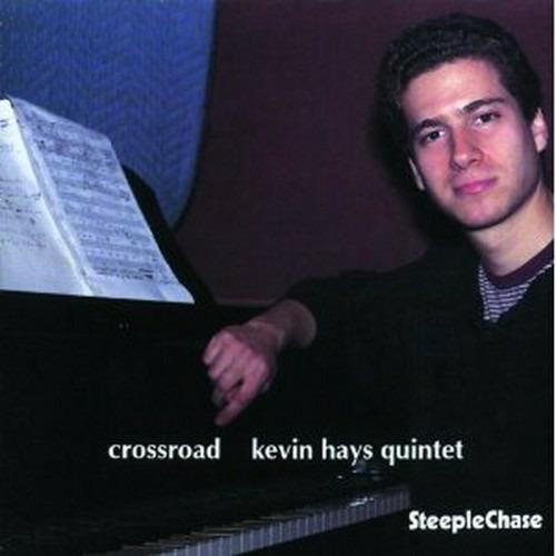 Crossroad - CD Audio di Kevin Hays
