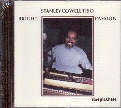 Bright Passion - CD Audio di Stanley Cowell