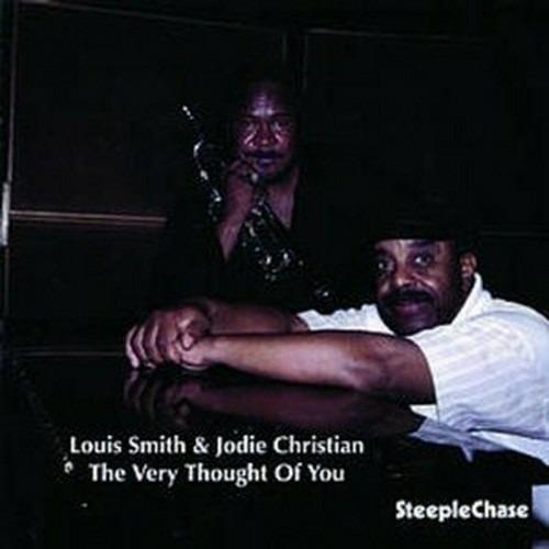 The Very Thought of you - CD Audio di Louis Smith,Jodie Christian