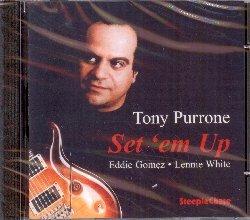 Set 'em up - CD Audio di Tony Purrone