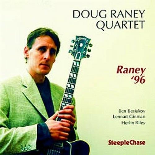 Raney '96 - CD Audio di Doug Raney