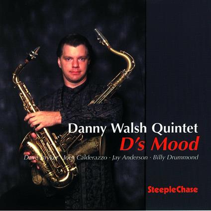 D's Mood - CD Audio di Danny Walsh