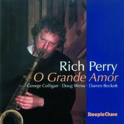 O Grande Amor - CD Audio di Rich Perry