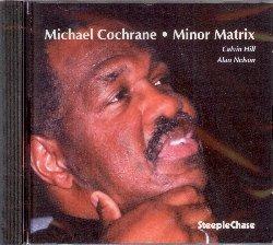 Minor Matrix - CD Audio di Michael Cochrane