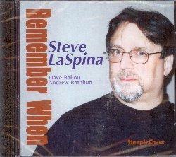 Remember When - CD Audio di Steve LaSpina