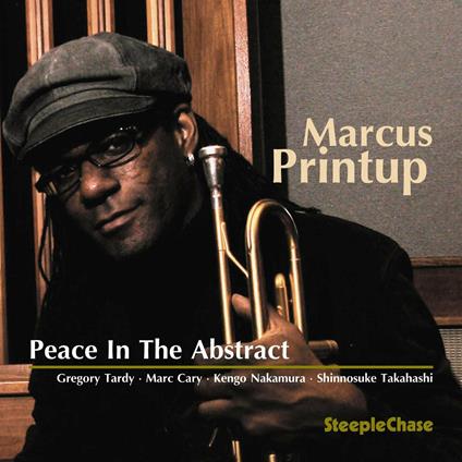 Peace in the Abstract - CD Audio di Marcus Printup