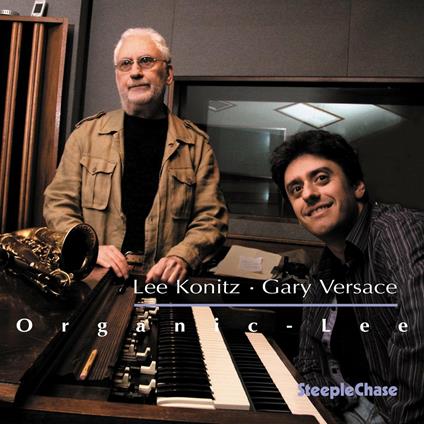 Organic Lee - CD Audio di Lee Konitz,Gary Versace