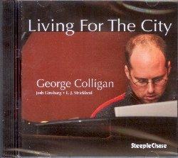 Living for the City - CD Audio di George Colligan