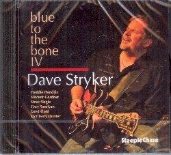 Blue To The Bone Iv - CD Audio di David Stryker