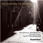 Shadow Forms II - CD Audio di Andrew Rathbun