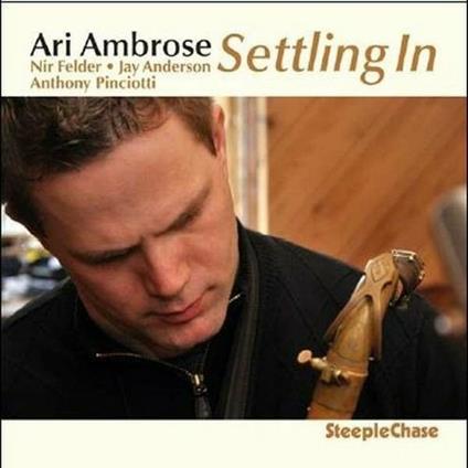 Settling in - CD Audio di Ari Ambrose