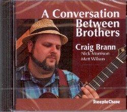 A Conversation Between.. - CD Audio di Craig Brann