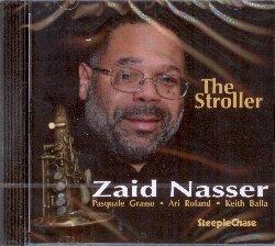 The Stroller - CD Audio di Zaid Nasser