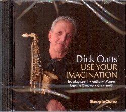 Use Your Imagination - CD Audio di Dick Oatts