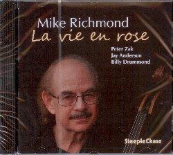 La vie en rose - CD Audio di Mike Richmond