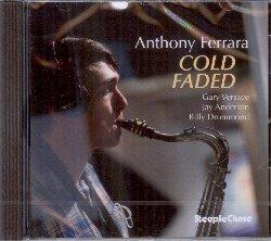 Cold Faded - CD Audio di Anthony Ferrara