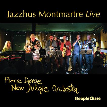 Jazzhus Montmartre Live - CD Audio di Pierre Dorge,New Jungle Orchestra